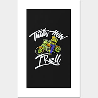 That's how I roll motorcycle shirt Posters and Art